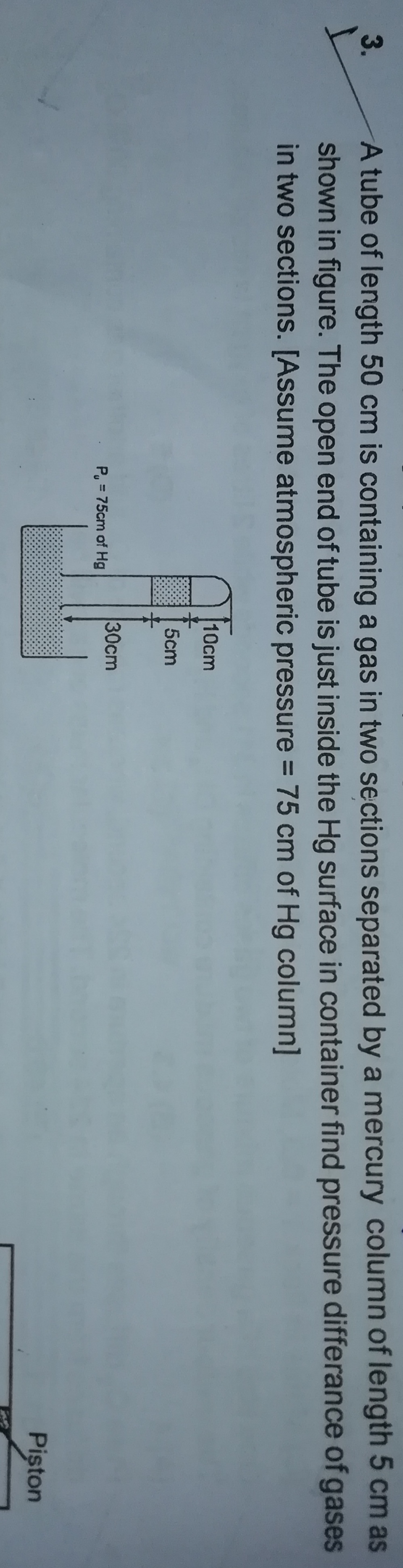 Question image for A tube of length 50 cm is containing a gas in two